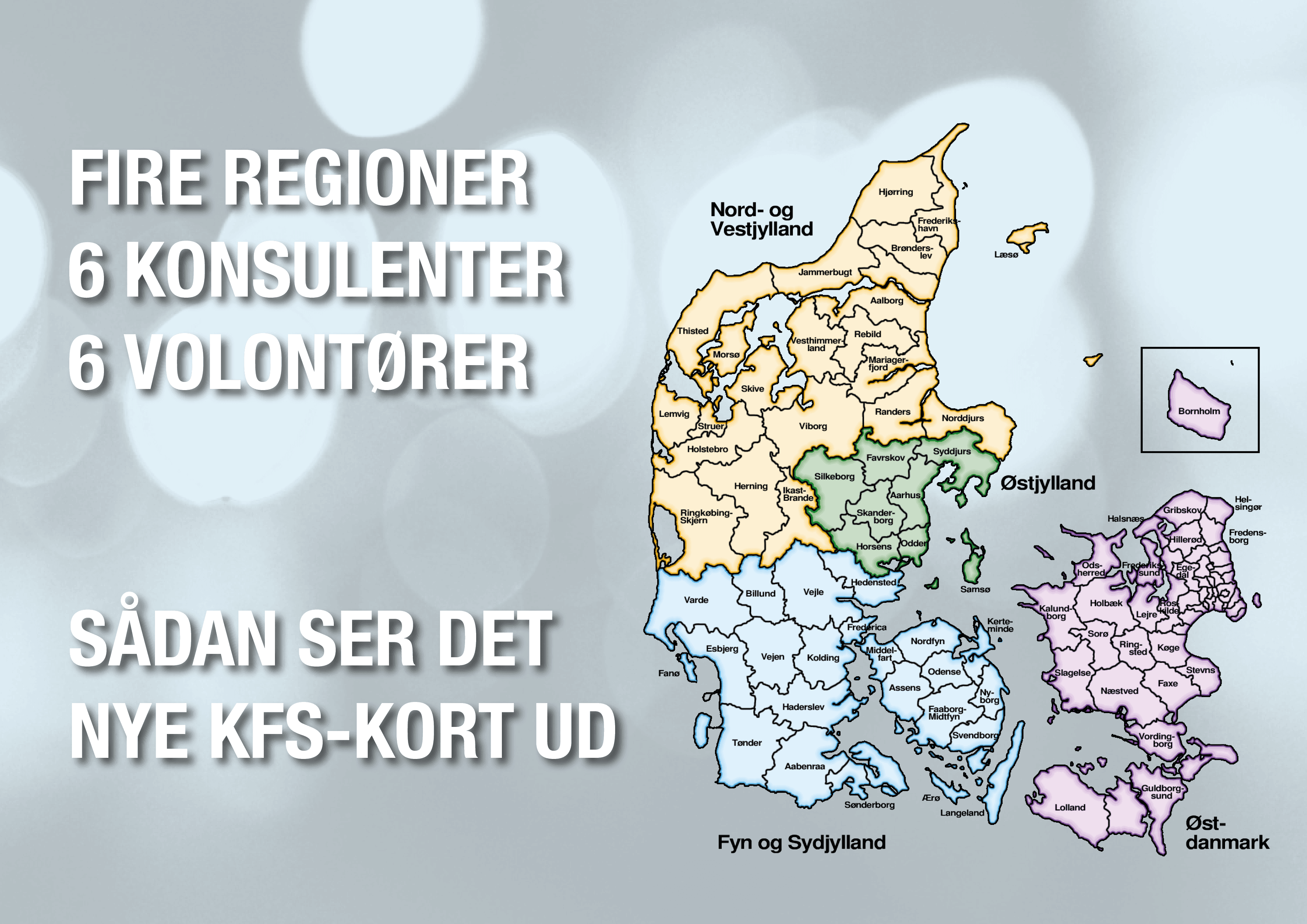 Fire regioner, 6 konsulenter og 6 volontører – sådan ser vores nye KFS-kort ud
